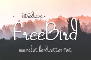 Freebird: The Handwritten Typeface That Transforms Brand Identity