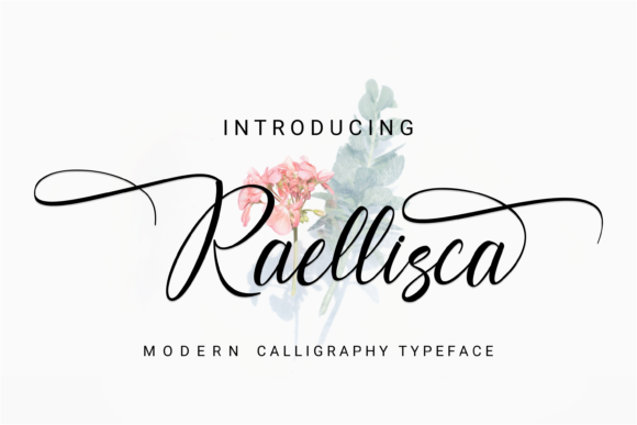 Why Raellisca Is the Perfect Script Amp Font for Modern Campaigns